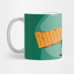 Buongiorno Mug